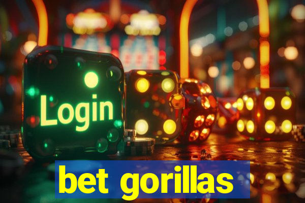 bet gorillas